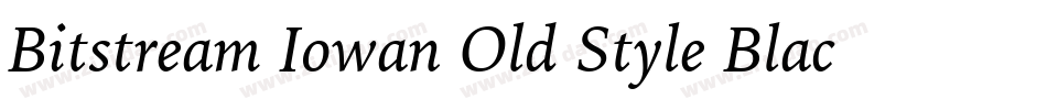 Bitstream Iowan Old Style Black BT字体转换